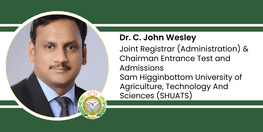 Interview Dr C John Wesley Joint Registrar Administration and Chairman Entrance Test and Admissions at Sam Higginbottom University of Agriculture Technology And Sciences